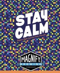 Magnify Brewing - Stay Calm (4 pack 16oz cans) (4 pack 16oz cans)