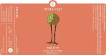 Other Half - Tall Kiwi (4 pack 16oz cans) (4 pack 16oz cans)