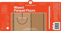 Other Half - Waxed Parquet Floors (4 pack 16oz cans) (4 pack 16oz cans)